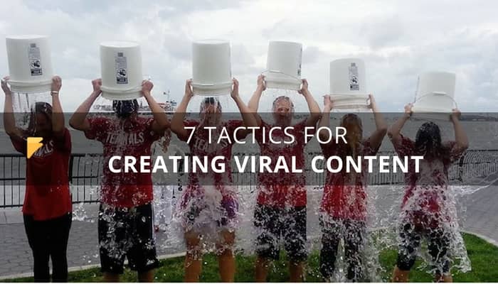 7 Tactics for Creating a Successful Viral Content Marketing Campaign