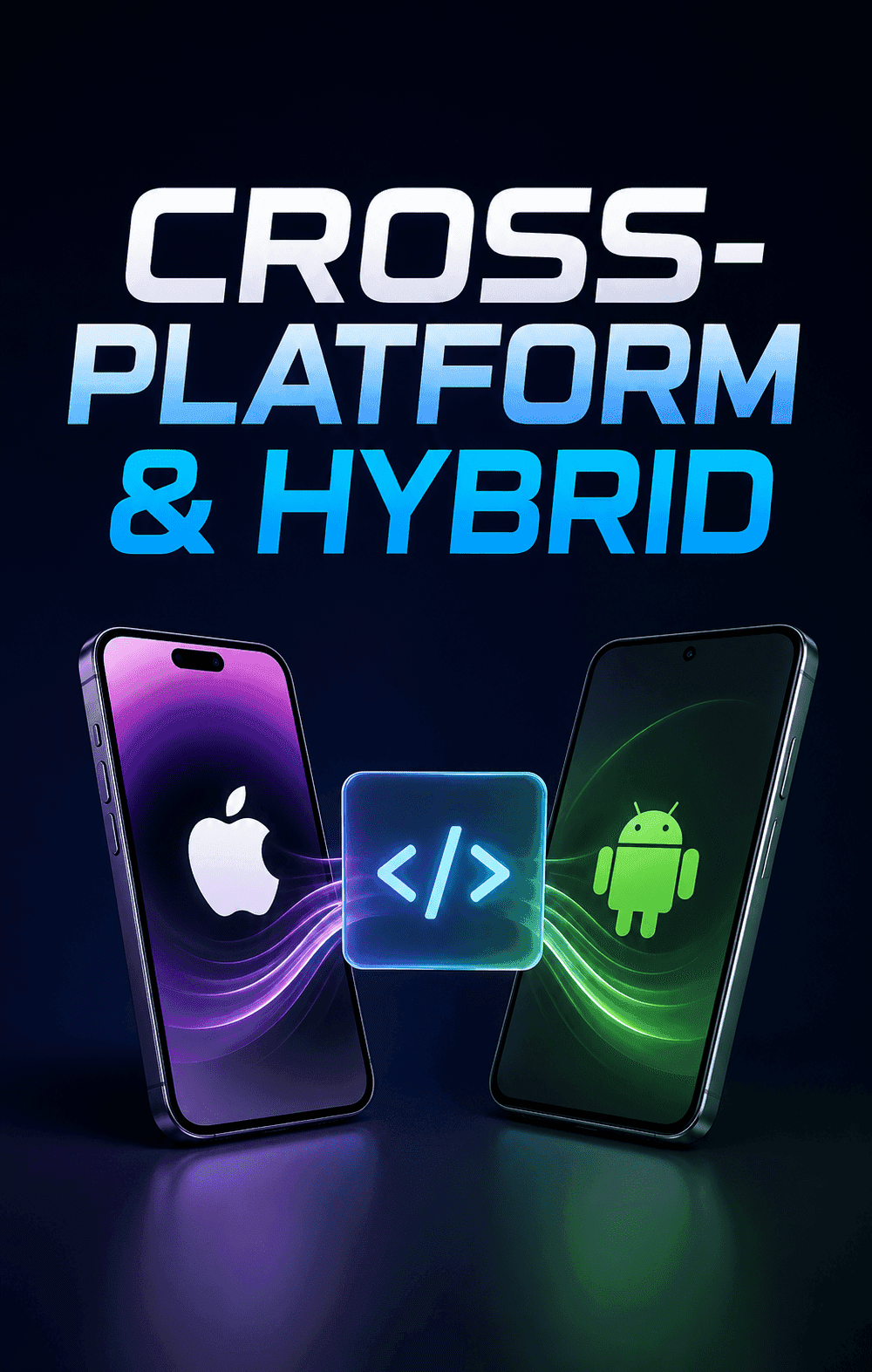 Cross-Platform & Hybrid App Development