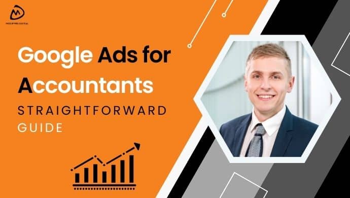 Google Ads for accountants: a straightforward guide