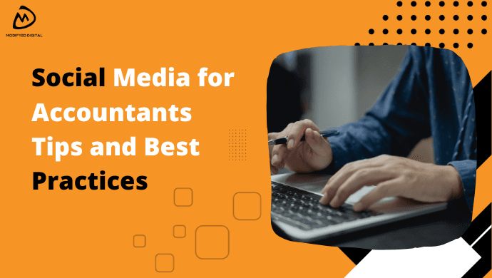 Social Media for Accountants: Tips and Best Practices