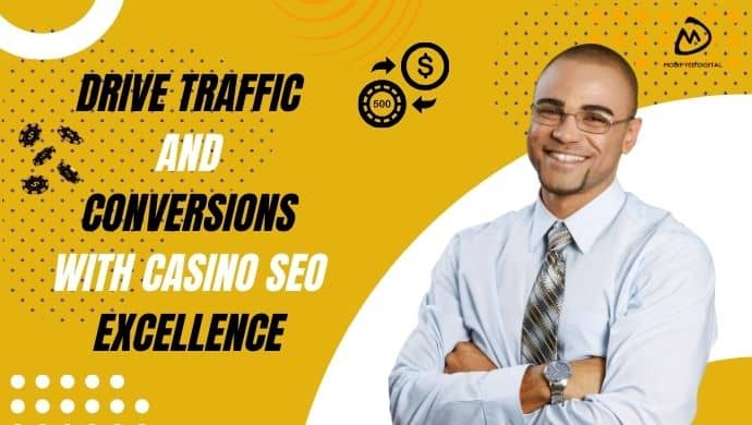Drive Traffic and Conversions with Casino SEO Excellence