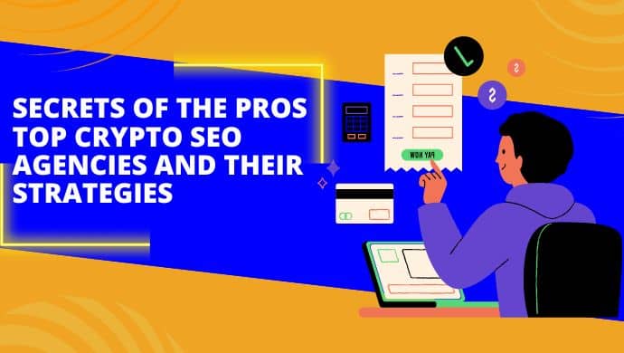 Secrets of the Pros: Top Crypto SEO Agencies and Their Strategies