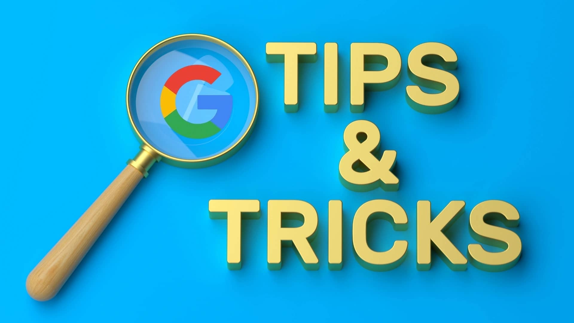 Top 11 Google Tricks You Want to Try Immediately in 2026