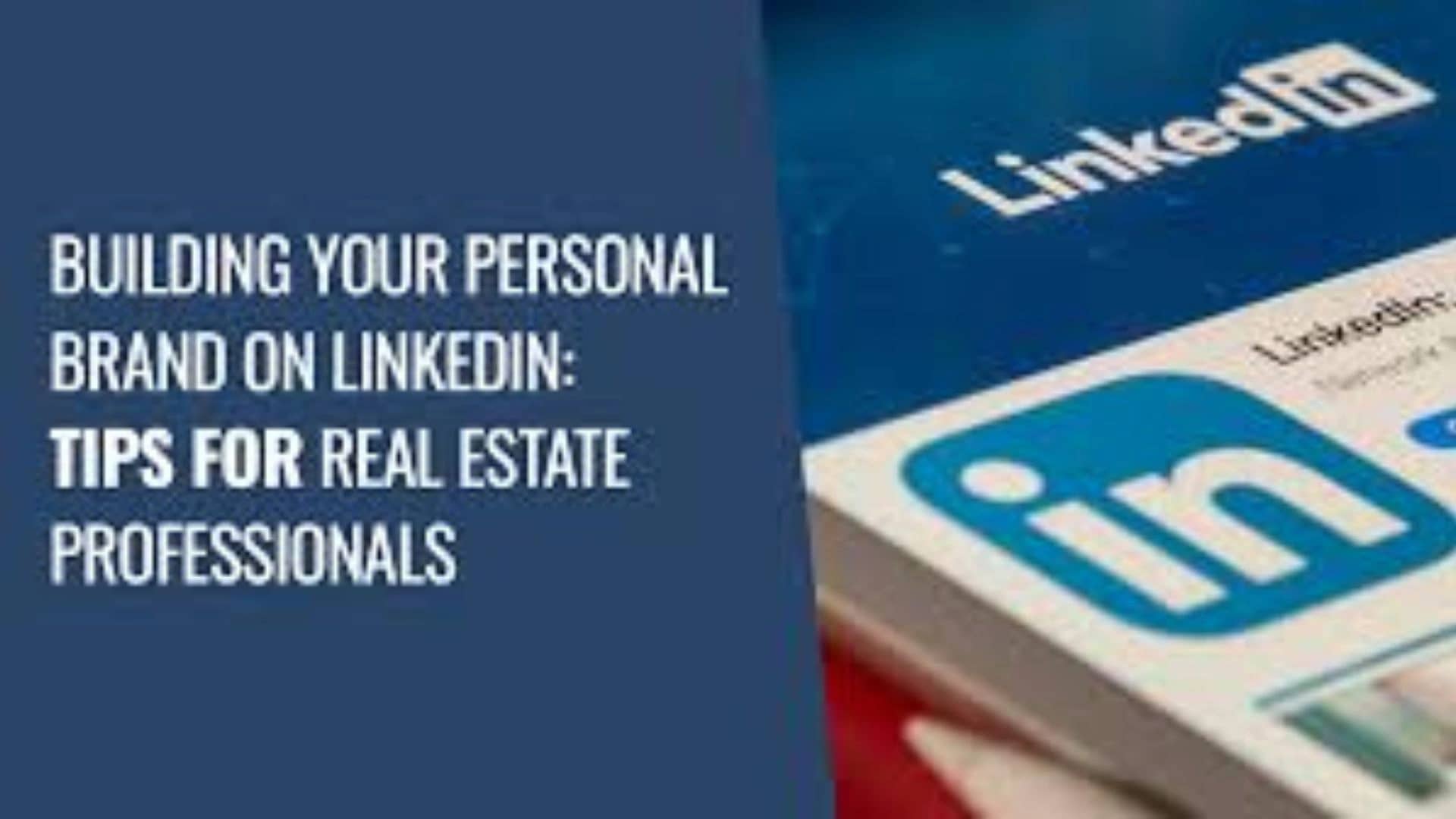 How to Build a Personal Brand as a Realtor on LinkedIn 2026