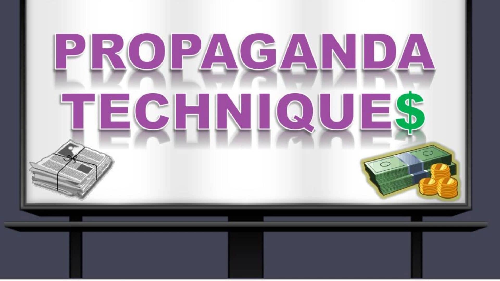 Top 10 Propaganda Techniques Advertisers Use to Win You Over