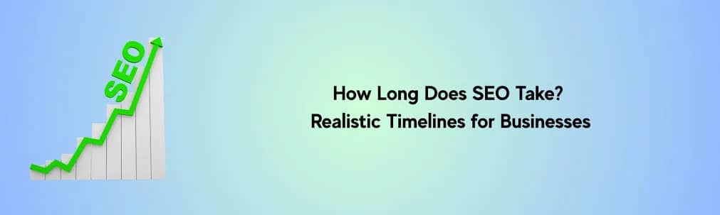 How Long Does SEO Take in India? Industry-Wise Timelines