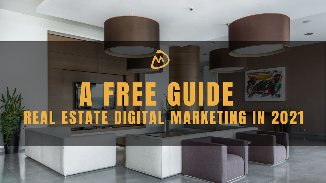 Real estate digital marketing 2021