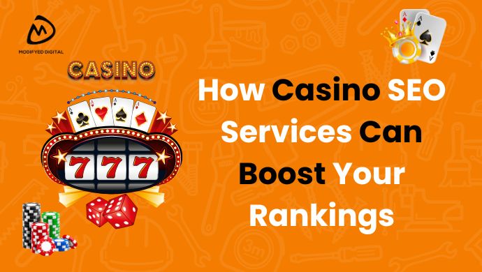 How Casino SEO Services Can Boost Your Rankings
