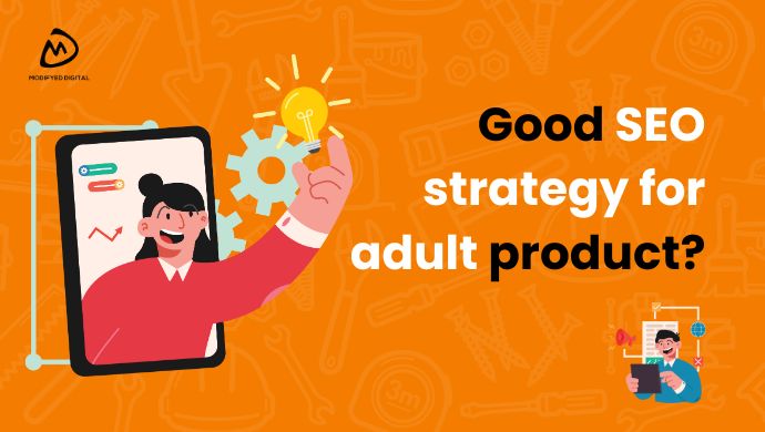 Good SEO strategy for adult product