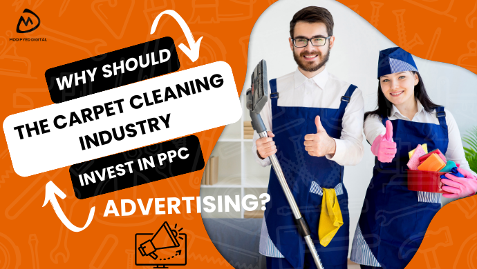 Why Should the Carpet Cleaning Industry Invest In PPC Advertising