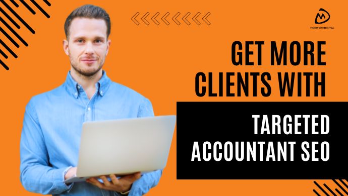 Get More Clients With Highly Targeted Accountant SEO