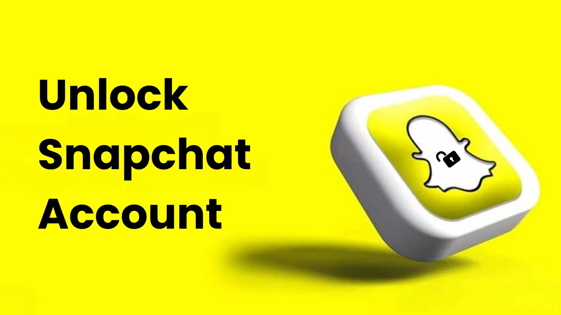 unlock snapchat account
