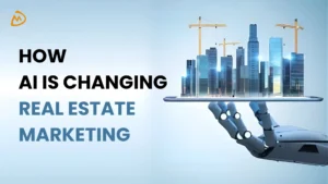 How AI is changing real estate marketing